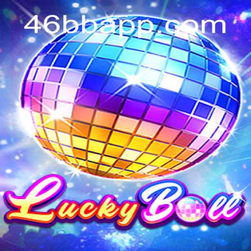 Descubra o Emocionante Mundo de LuckyBall no 46BB.com